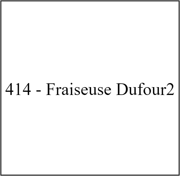 414 - Fraiseuse Dufour2