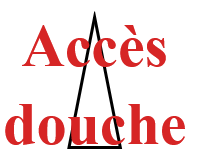 ACCES DOUCHE