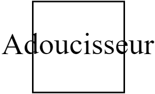 Adoucisseur