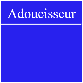 Adoucisseur