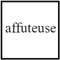 affuteuse