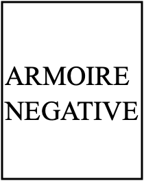 ARMOIRE NEGATIVE