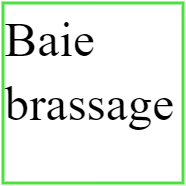 Baie de brassage