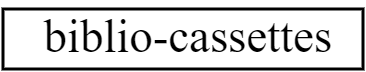 biblio-cassette