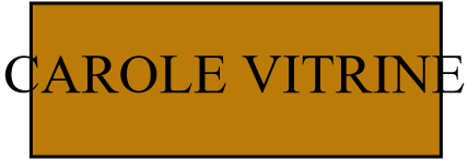 CAROLE VITRINE