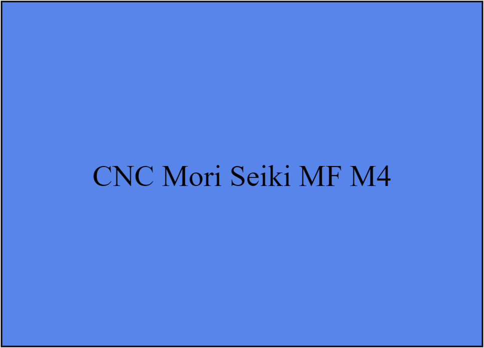 CNC Mori Seiki MF M4