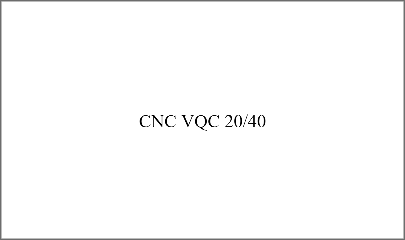 CNC VQC 20/40
