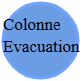 colonne évacuation