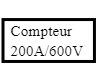 Compteur 200A/600V