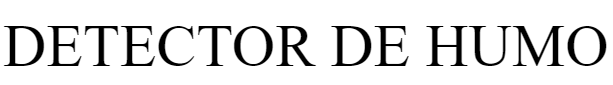DETECTOR DE HUMO