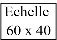 Echelle 60*40