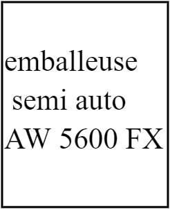 emballeuse digi 5600FX