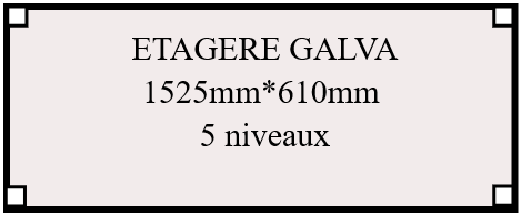 ETAGERE GALVA 1525mm*610mm  5 niveaux