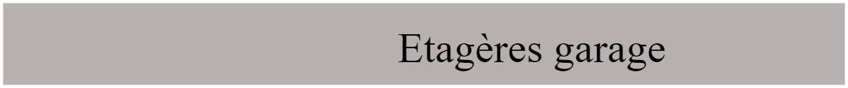 Etagère garage