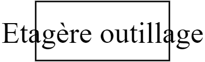 Etagère outillage