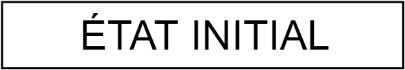 ETAT INITIAL