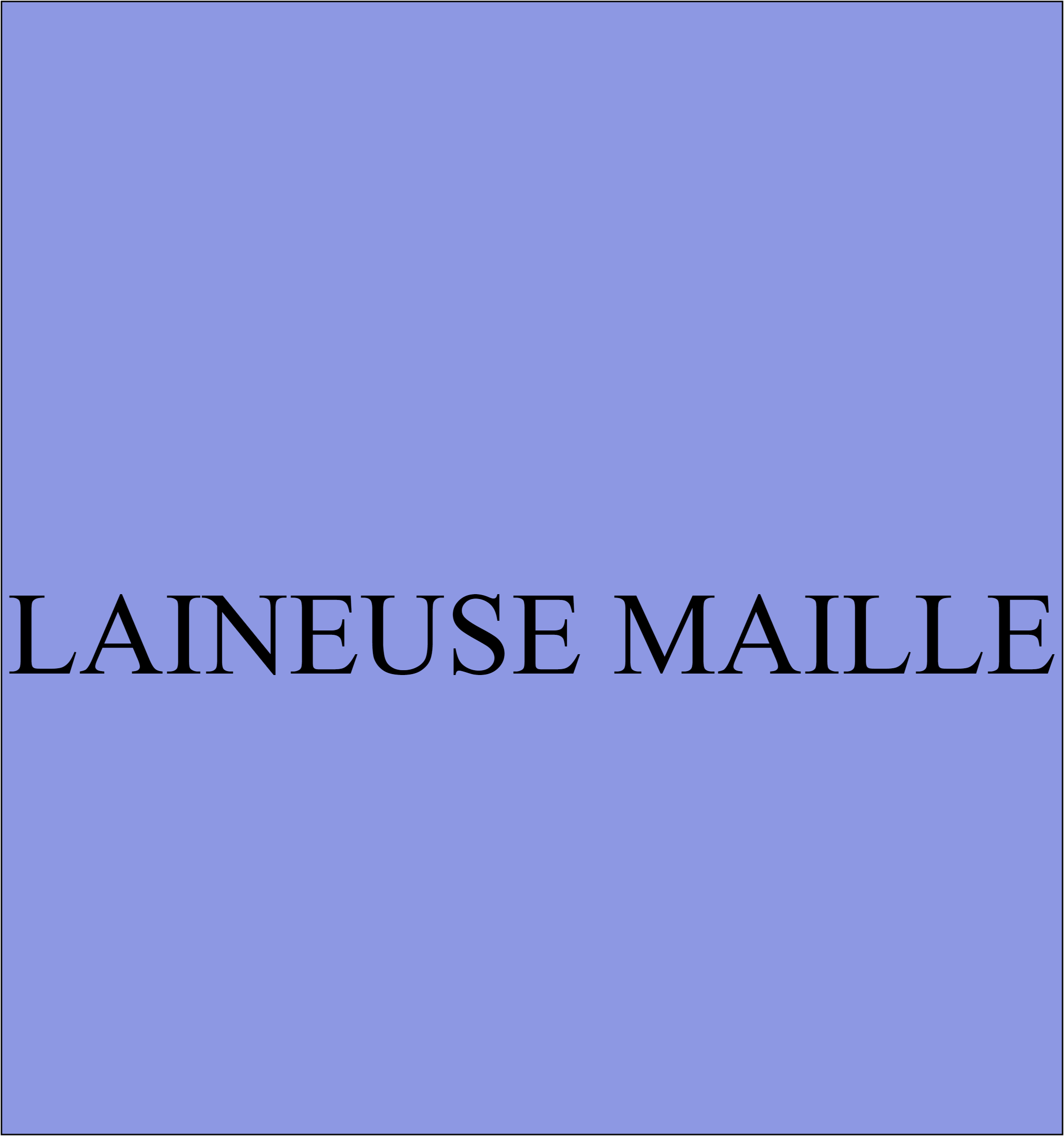 LAINEUSE MAILLE