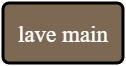 lave main