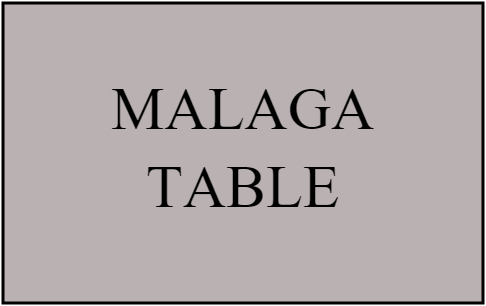 MALAGA TABLE