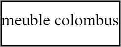 meuble colombus