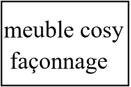 meuble cosy touret façonnage