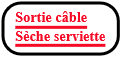 sortie câble