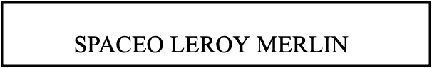 SPACEO LEROY MERLIN