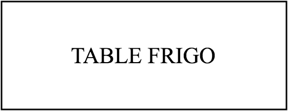 TABLE FRIGO