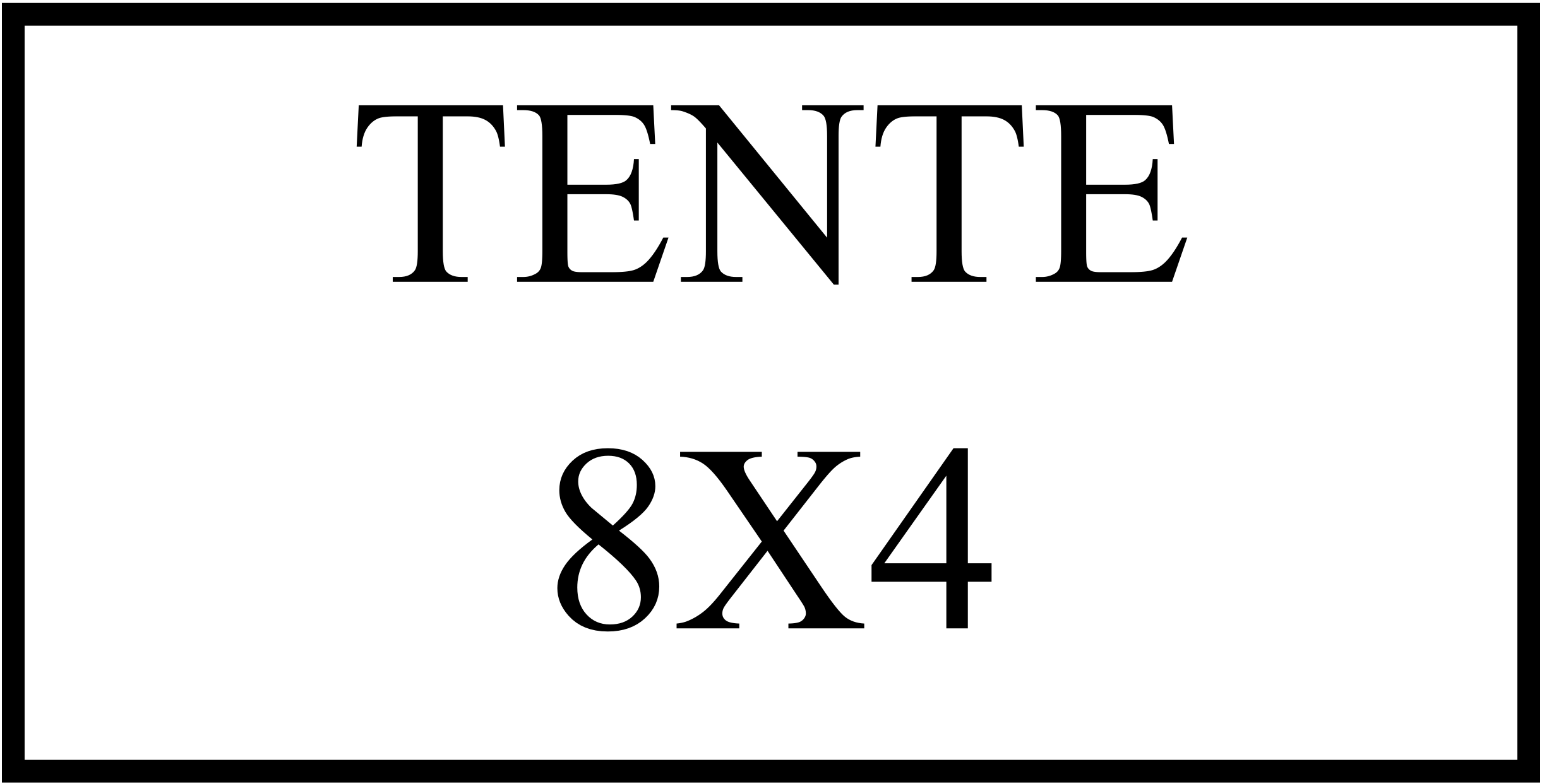 TENTE 8X4