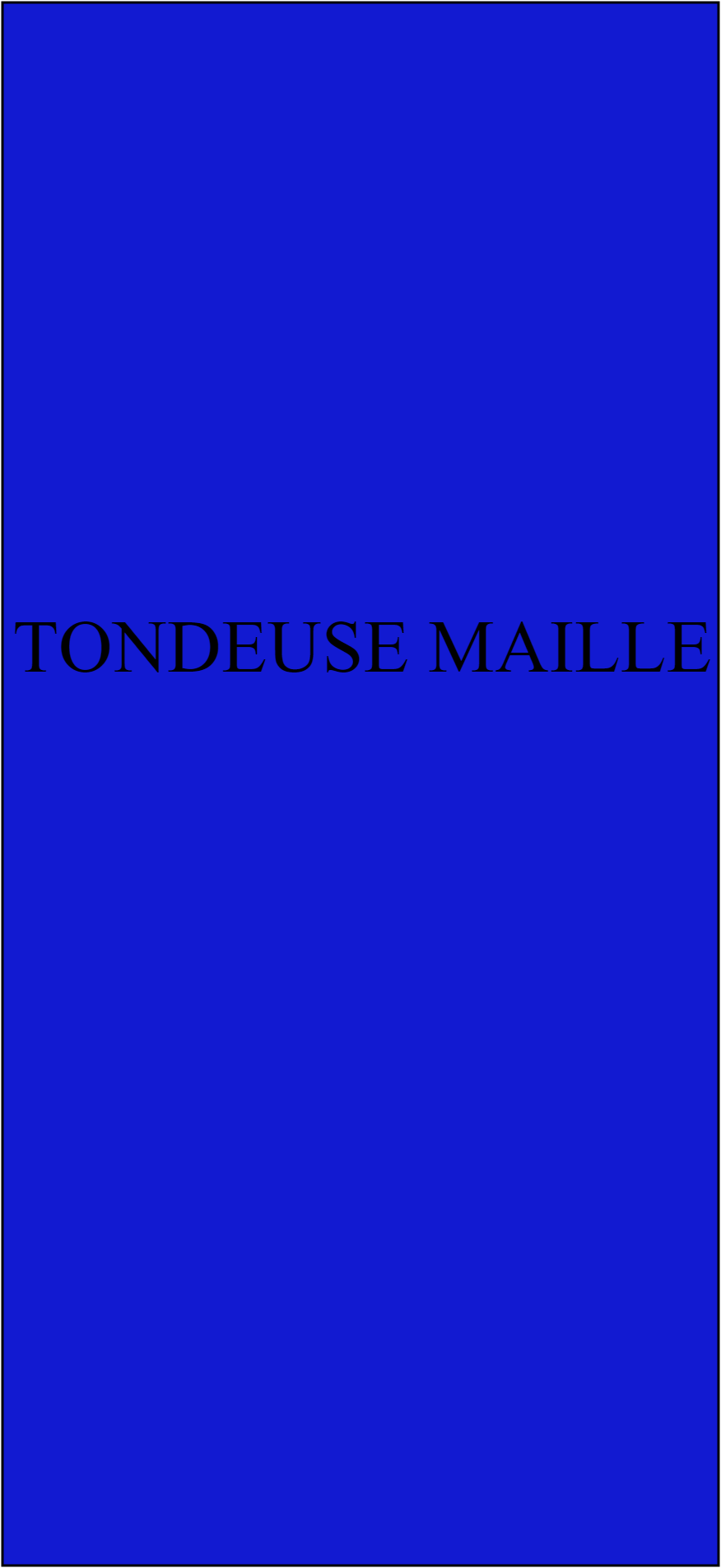 TONDEUSE MAILLE