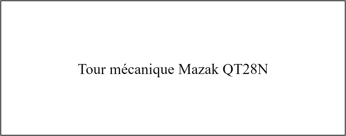 Tour mécanique Mazak QT28N