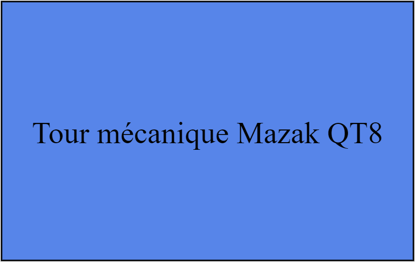 Tour mécanique Mazak QT8