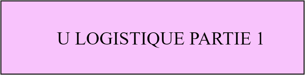 U Logistique part 1