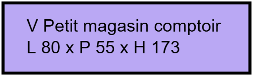 V petit magasin comptoir L 80 x P 42 x H 173